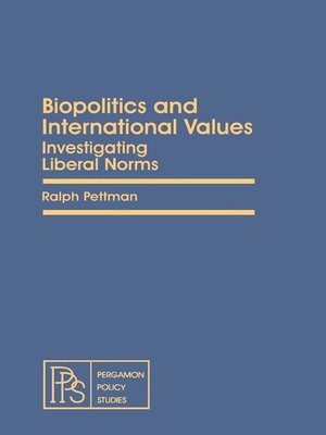 cover image of Biopolitics and International Values